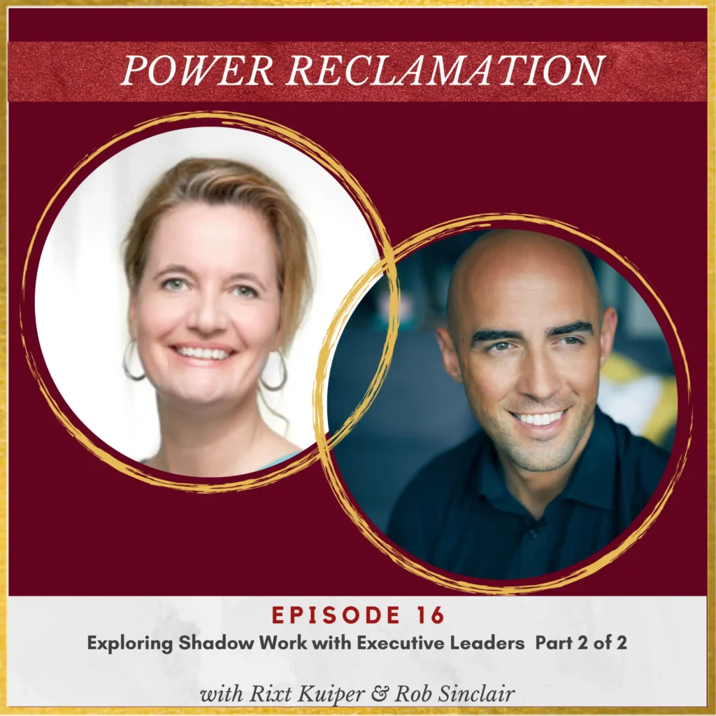 Power Reclamation podcast episode on shadow work and integral leadership with executive leaders